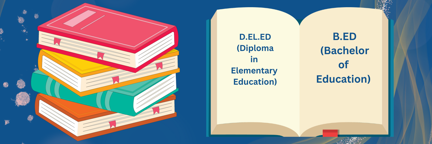 Eligibility criteria for B.Ed. and D.El.Ed. for getting a job