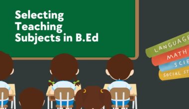 Selecting Teaching Subjects In B.Ed